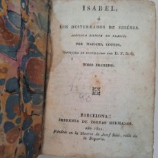 Libros antiguos: ISABEL O LOS DESTERRADOS DE SIBERIA, POR COTTIN, AÑO 1821