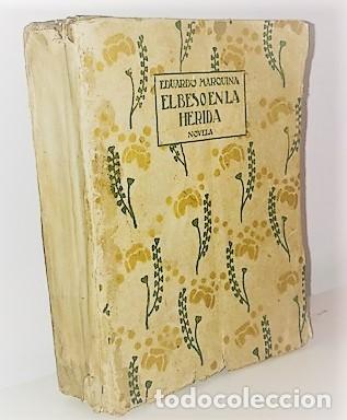 Libros antiguos: EDUARDO MARQUINA ... EL BESO EN LA HERIDA ... 1920 - Foto 3