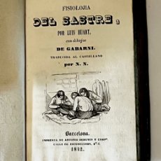 Libros antiguos: FISIOLOJIA DEL SASTRE - LUIS HUART - DIBUJOS DE GABARNI - 1842 - BARCELONA