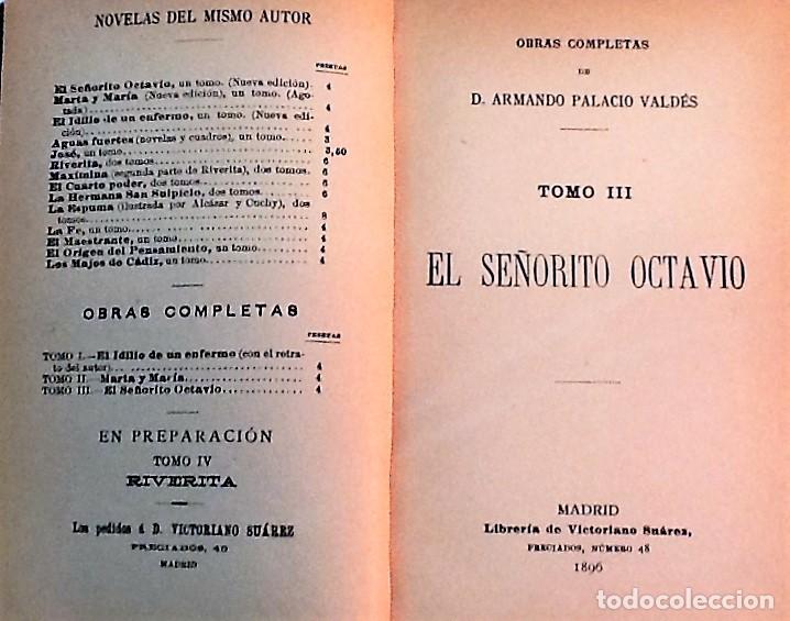 Libros antiguos: ARMANDO PALACIO VALDES ... EL SE&Ntilde;ORITO OCTAVIO ... 1896 - Foto 2