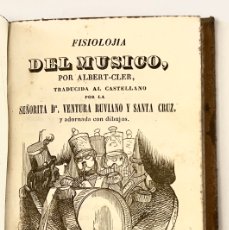 Libros antiguos: FISIOLOJIA DEL MUSICO - ALBERT CLER - 1843 - IMPRENTA DE ANTONIO BERGNES Y Cª
