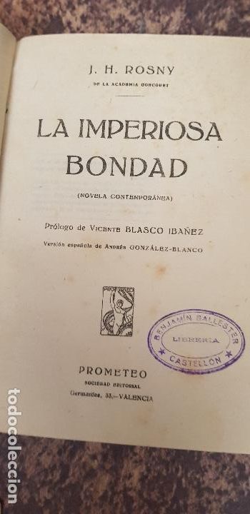 Libros antiguos: J.H.ROSNY-LA IMPERIOSA BONDAD - Foto 1