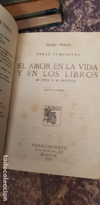 Libros antiguos: FELIPE TRIGO-EL AMOR EN LA VIDA Y LOS LIBROS-1920 - Foto 1