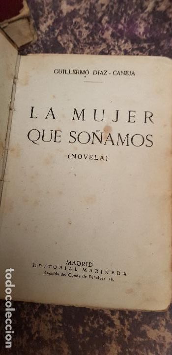 Libros antiguos: GUILLERMO DIAZ CANEJA-LA MUJER QUE SO&Ntilde;AMOS - Foto 1