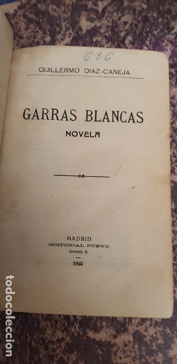 Libros antiguos: GUILLERMO DIAZ-CANEJA-GARRAS BLANCAS-1925 - Foto 1