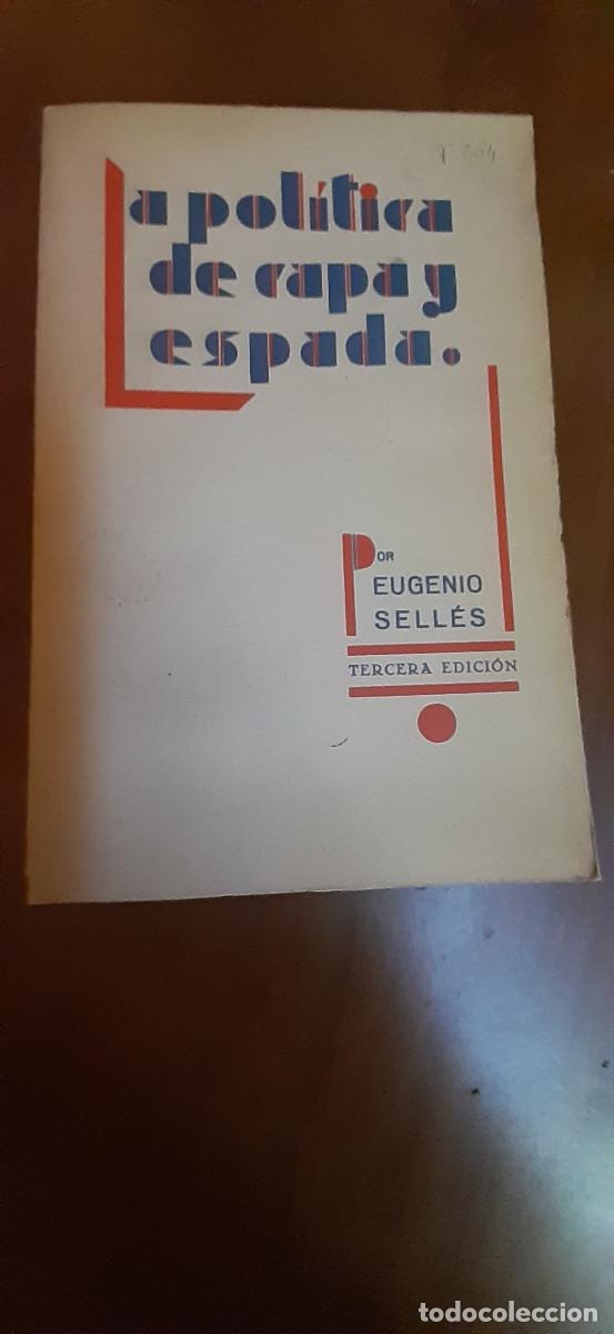 Libros antiguos: La pol&iacute;tica de capa y espada. - Foto 1