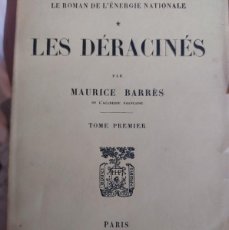Libros antiguos: LES DÉRACINÉS - MAURICE BARRÉS- 1925- TOME I