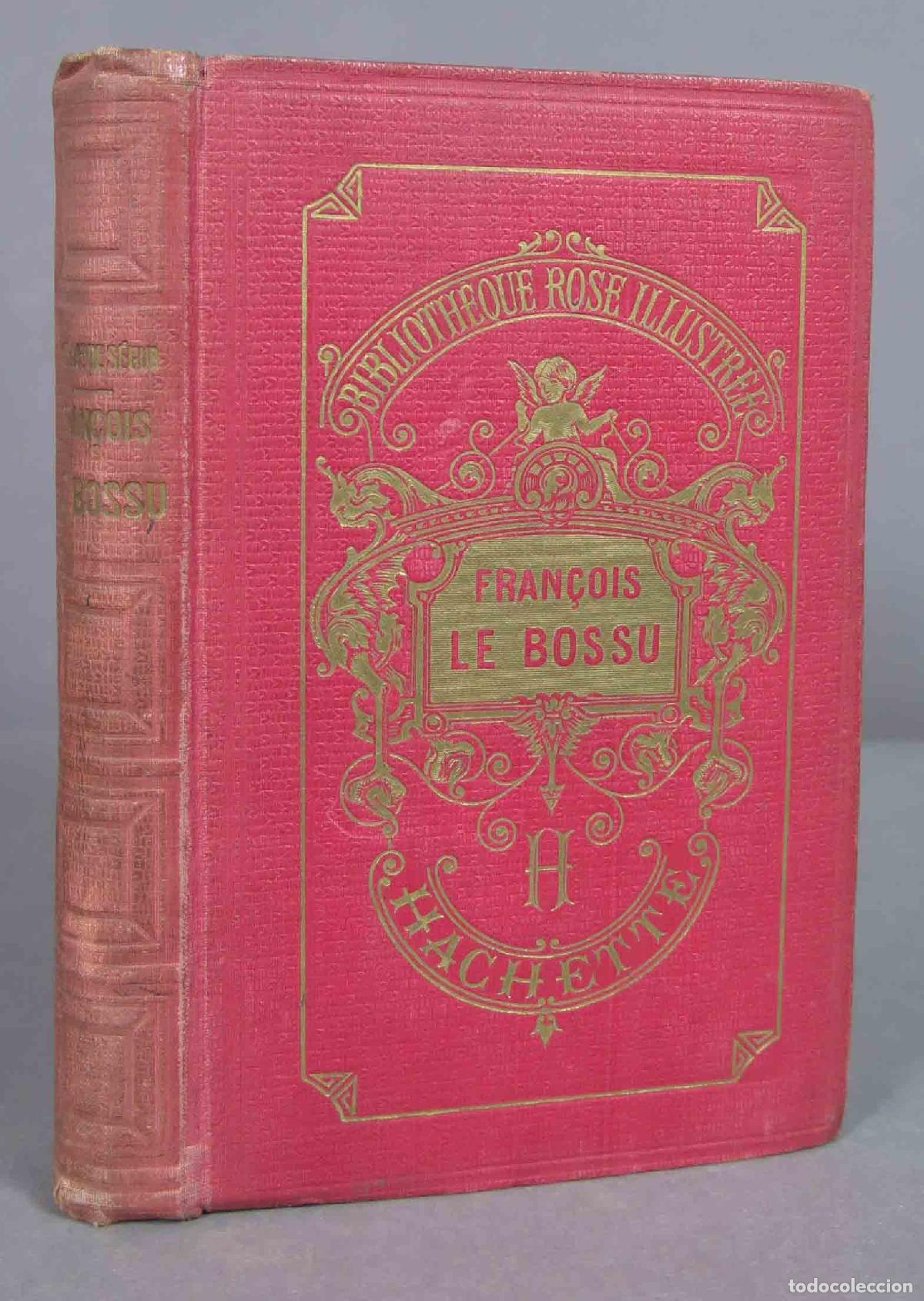Libros antiguos: Fran&ccedil;ois le Bossu. Mme la Comtesse de S&eacute;gur. 1922 - Foto 1