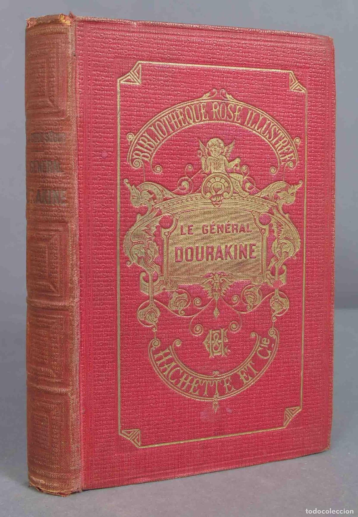 Libros antiguos: Le g&eacute;n&eacute;ral dourakine. Comtesse De S&eacute;gur. 1910 - Foto 1