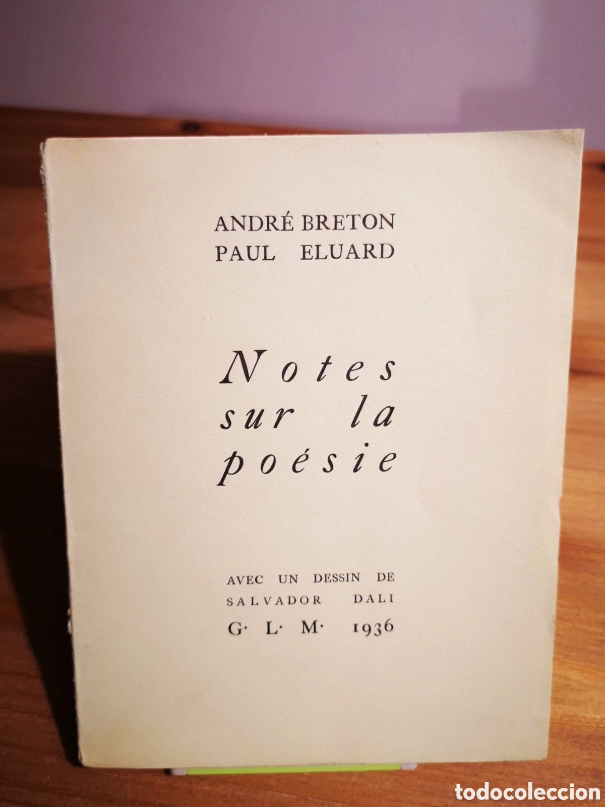 Libros antiguos: Notes sur la po&eacute;sie, Andr&eacute; Breton y Paul Eluard - Foto 1