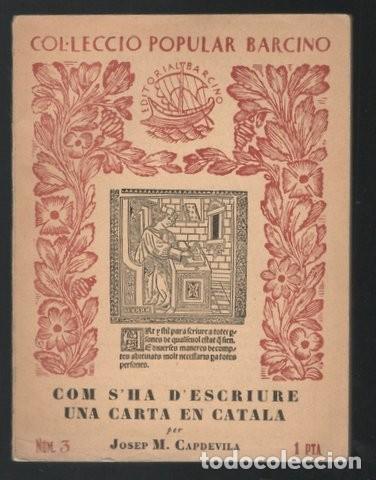 Libros antiguos: CAPDEVILA, JOSEP: COM SHA DESCRIURE UNA CARTA EN CATALA. 1927 - Foto 1