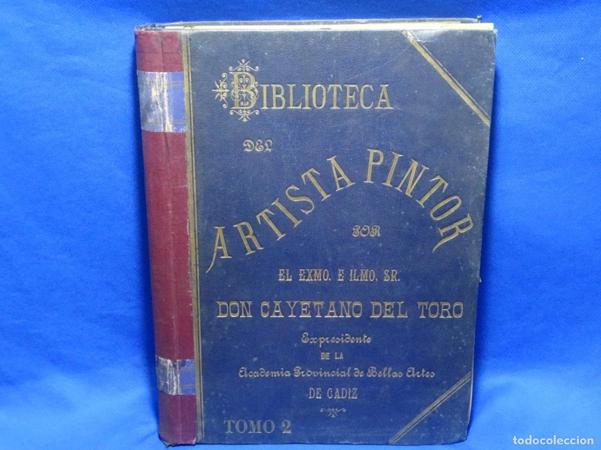 Libros antiguos: BIBLIOTECA DEL ARTISTA PINTOR CAYETANO DE CANO. TOMO II.
