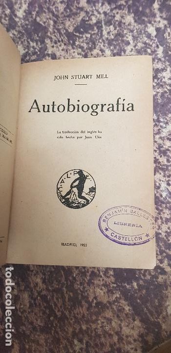 Libri antichi: AUTOBIOGRAFIA-JHON STUART 1921