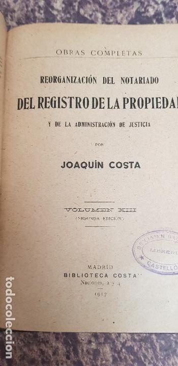 Old books: JOAQUIN COSTA-REORGANIZACION DEL NOTARIADO DEL REGISTRO DE LA PROPIEDAD A&Ntilde;O-1917