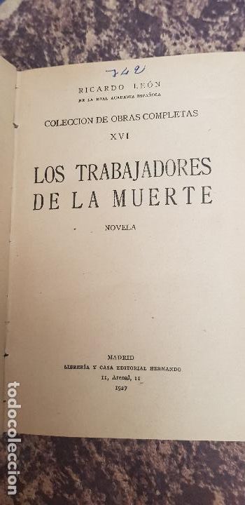 Old books: RICARDO LEON-LOS TRABAJADORES DE LA MUERTE -1927