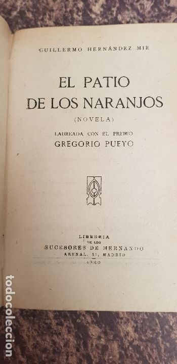 Old books: GUILLERMO HERNANDEZ MIR-EL PATIO DE LOS NARANJOS -1920