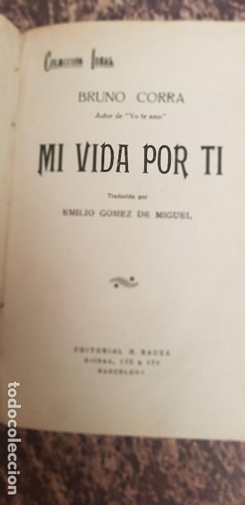 Old books: BRUNO CORRA-MI VIDA POR TI-A&Ntilde;O 1926