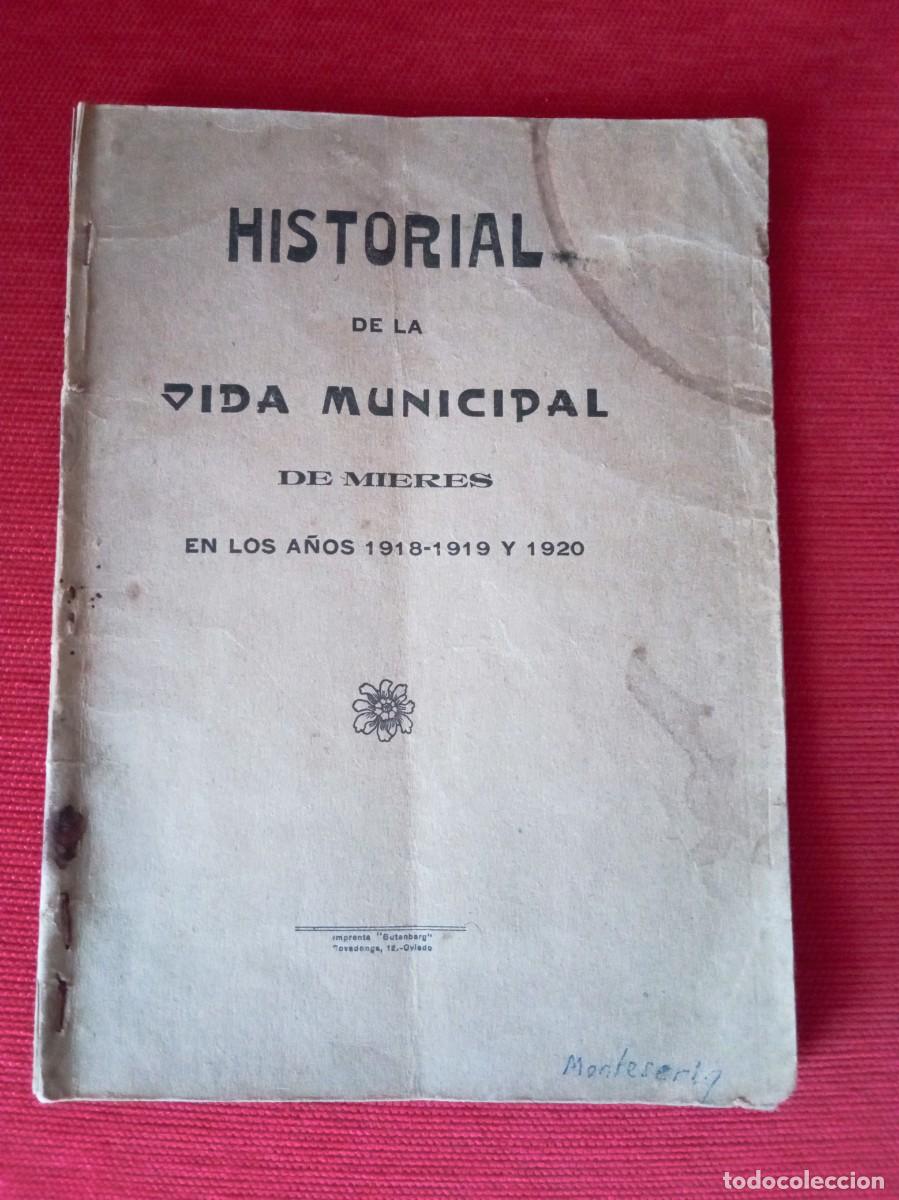 Antiquarische B&uuml;cher: Historial de la vida municipal de Mieres en los a&ntilde;os 1918-1919 y 1920