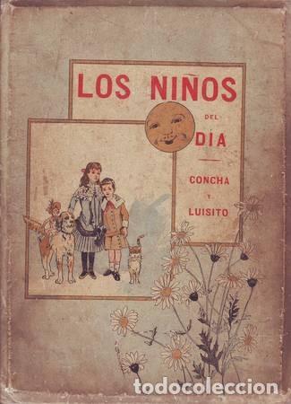 Libros antiguos: LOS NI&Ntilde;OS DEL DIA. CONCHA Y LUISITO. C.1886 - Foto 3