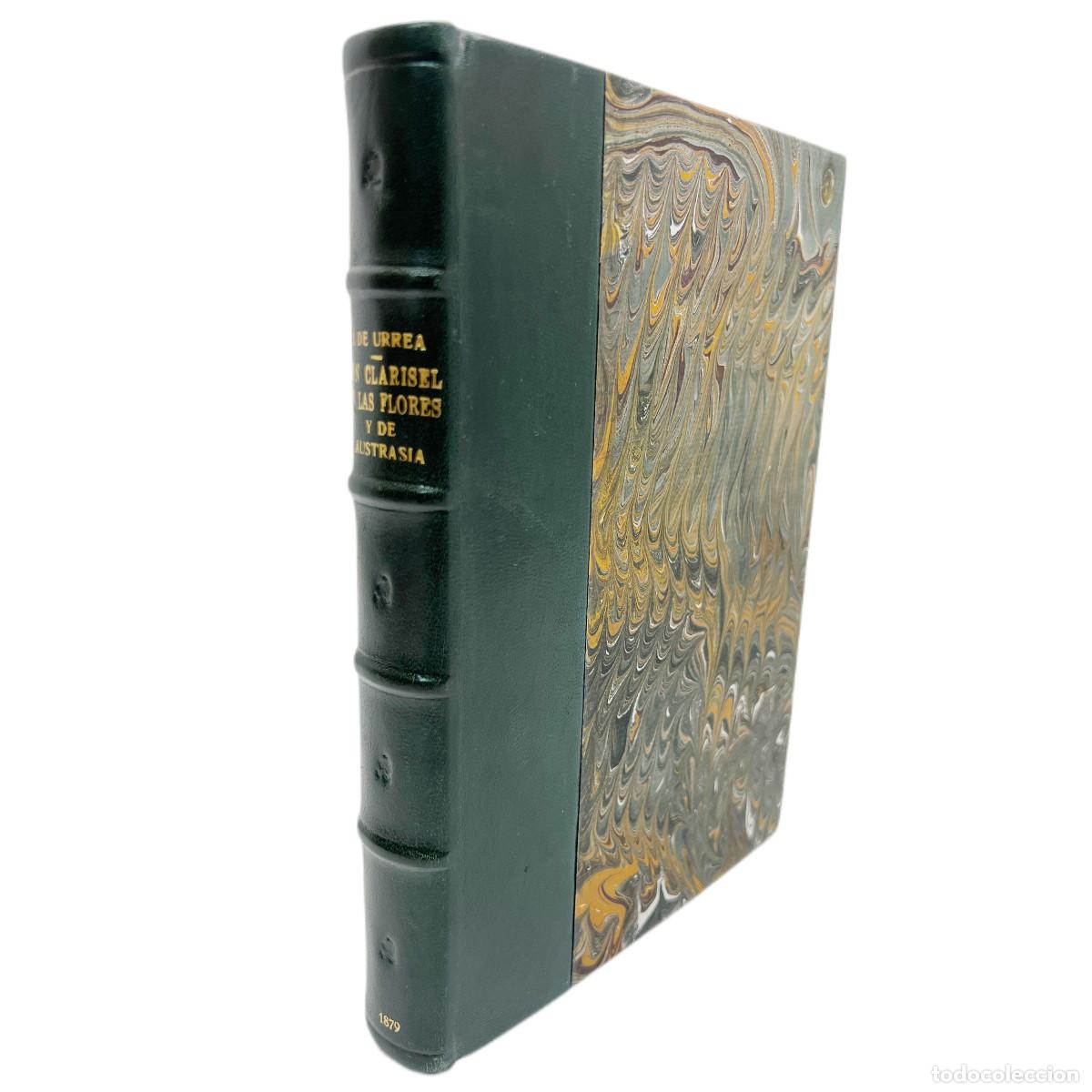 Antiquarische B&uuml;cher: J. JIM&Eacute;NEZ DE URREA - CLARISEL DE LAS FLORES Y DE AUSTRASIA - 1879