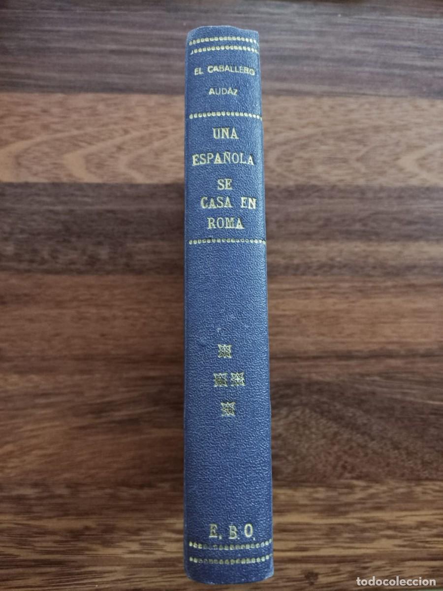 Livres anciens: UNA ESPA&Ntilde;OLA SE CASA EN ROMA (DIARIO DE UN HOMBRE DE LA CALLE), de EL CABALLERO AUDAZ. 1935