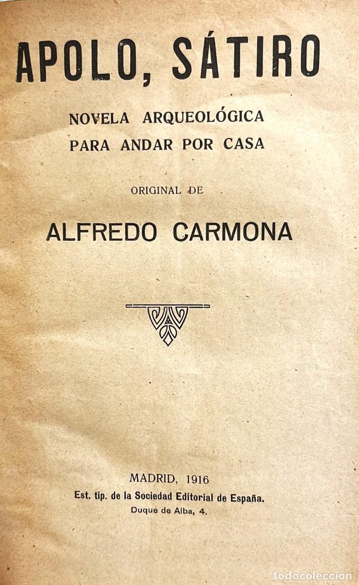 Antiquarische B&uuml;cher: CARMONA, Alfredo. Apolo, s&aacute;tiro. Novela arqueol&oacute;gica para andar por casa. Madrid, Est. Tip. De la So