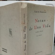 Libros antiguos: CONDE DE ROMANONES. NOTAS DE UNA VIDA (1901-1912). TOMO SEGUNDO. EDITORIAL RENACIMIENTO