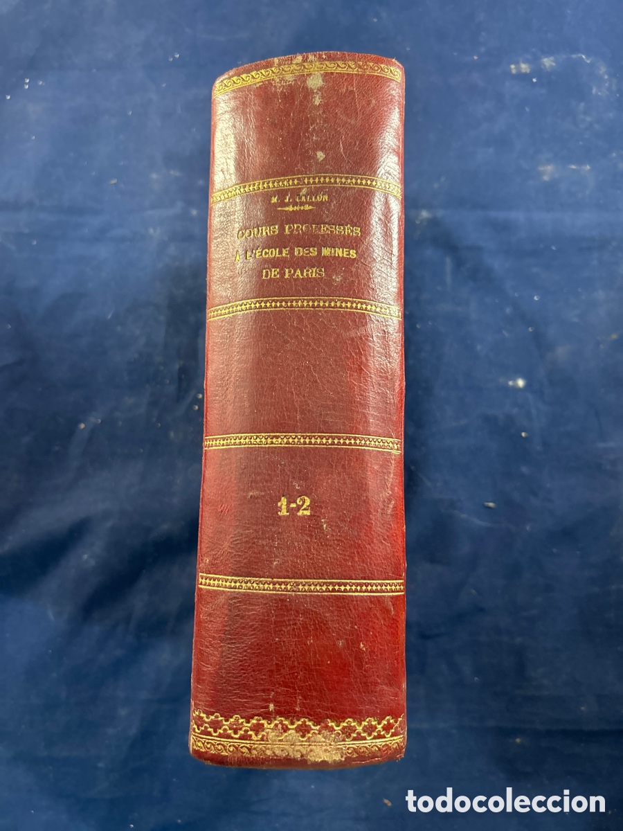 Libros antiguos: COURS PROFESS&Eacute;S A L&rsquo;ECOLE DES MINES DE PARIS 1873 - Foto 1