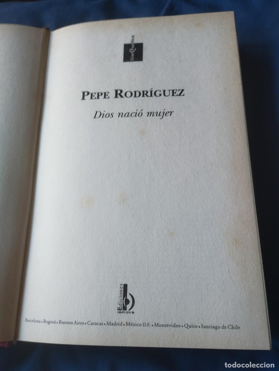 Libros antiguos: Primera Edici&oacute;n del libro de Pepe Rodr&iacute;guez Dios naci&oacute; mujer - Foto 2