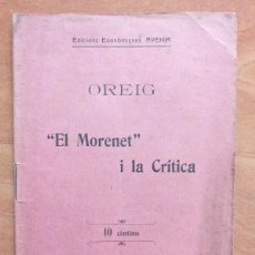 Libros antiguos: 1906 OREIG ”EL MORENET I LA CRÍTICA” -