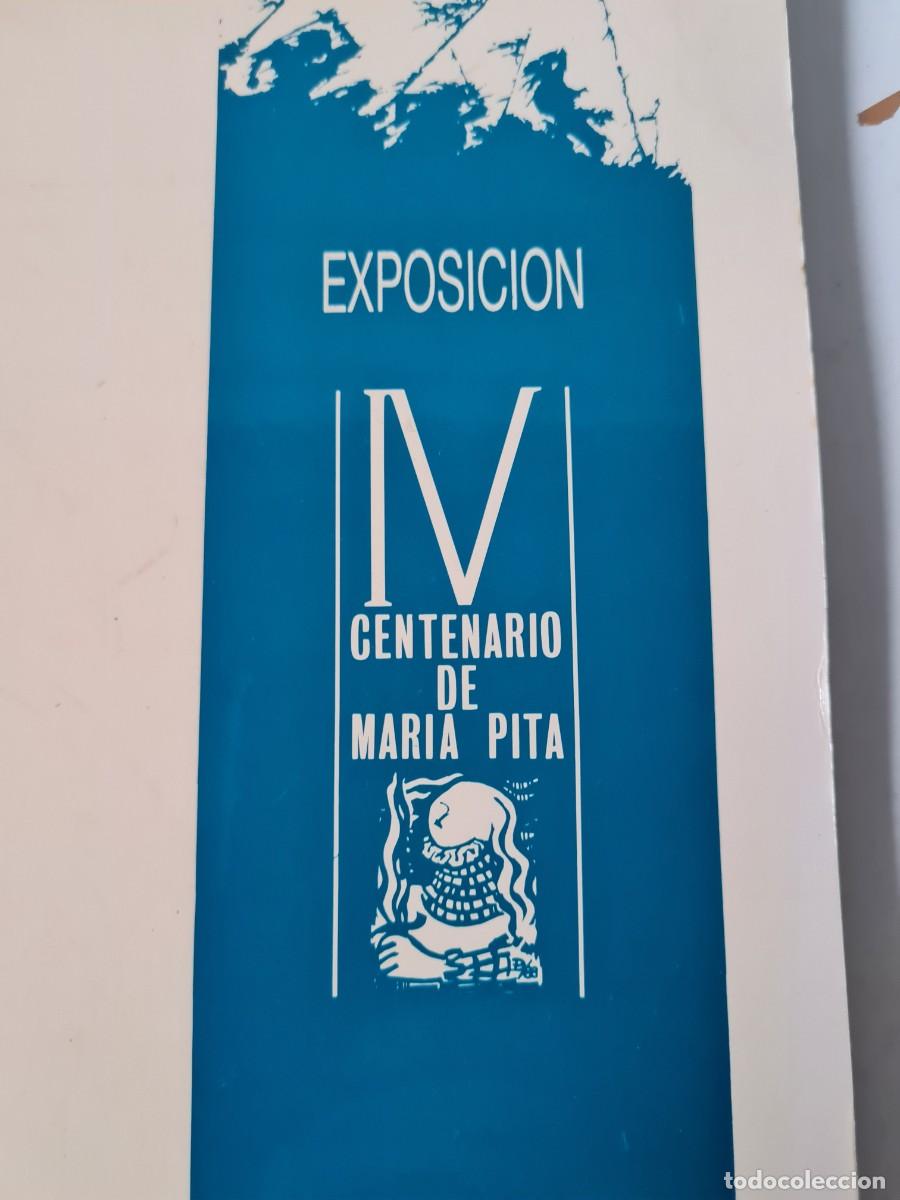 Libros antiguos: EXPOSICION IV CENTENARIO DE MARIA PITA - Foto 2