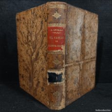 Libros antiguos: EL CONDE DE MONTE-CRISTO - ALEJANDRO DUMAS - CASA EDITORIAL MAUCCI - TOMO PRIMERO / 28.646