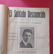 Libros antiguos: EL SOLDADO DESCONOCIDO- ANTONIO FOSSATI- III TOMOS