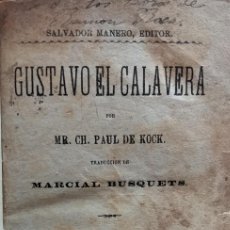 Libros antiguos: GUSTAVO EL CALAVERA. KOCK. CA. 1900. ENCUADERNACIÓN.