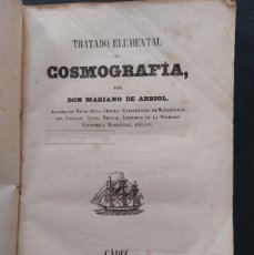Libros antiguos: TRATADO ELEMENTAL DE COSMOGRAFÍA-MARIANO DE ALBIOL- 1853- CÁDIZ