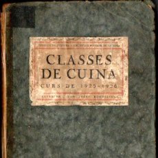 Libros antiguos: JOSEP RONDISSONI : CLASSES DE CUINA CURS 1925-26 CATALÀ