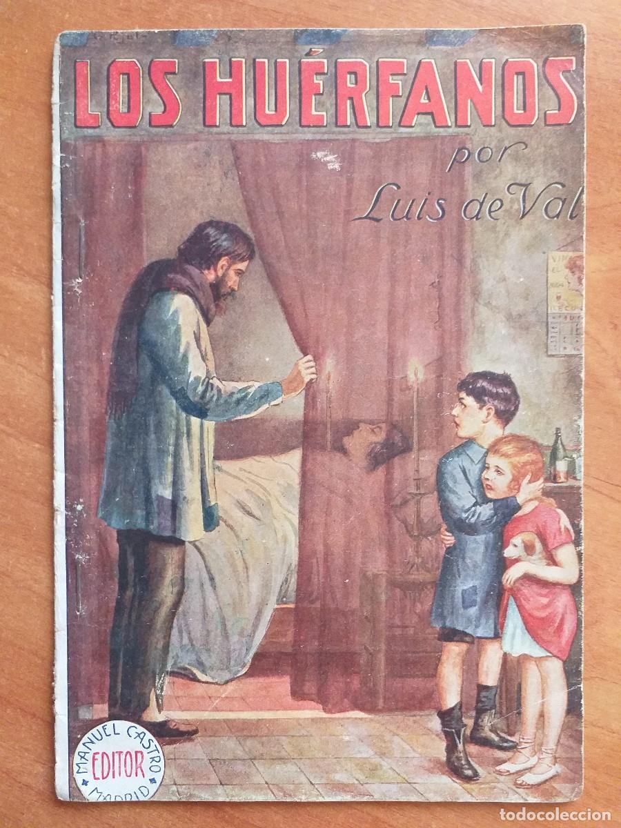 Libros antiguos: LOS HU&Eacute;RFANOS - LUIS DE VAL - Foto 1