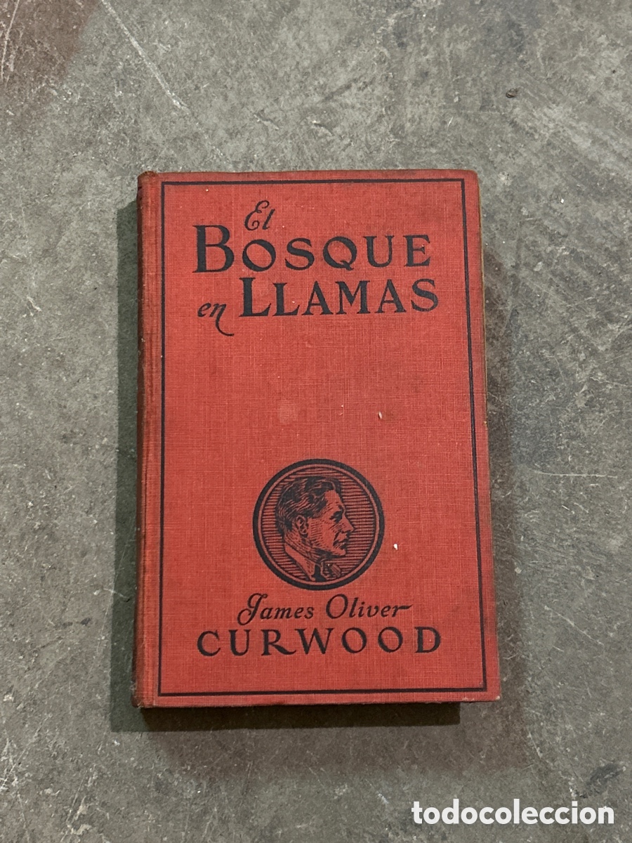 Libros antiguos: EL BOSQUE EN LLAMAS - Foto 1