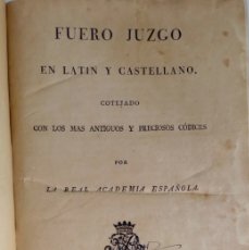 Libros antiguos: FUERO JUZGO EN LATÍN Y CASTELLANO 1815 IMPRESO POR IBARRA DERECHO