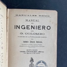 Libros antiguos: MANUAL DEL INGENIERO G. COLOMBO PUBLISHED BY LIBRERÍA INTERNACIONAL DE ROMO, MADRID, 1920