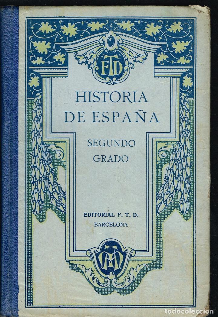 Libros antiguos: HISTORIA DE ESPA&Ntilde;A - SEGUNDO GRADO - 1930 - Foto 1