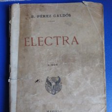 Libros antiguos: ELECTRA POR BENITO PÉREZ GALDÓS/ 1901