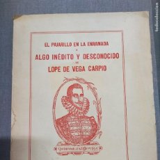 Libros antiguos: EL PAJARILLO EN LA ENRAMADA O ALGO INÉDITO Y DESCONOCIDO DE LOPE DE VEGA CARPIO. MADRID 1935