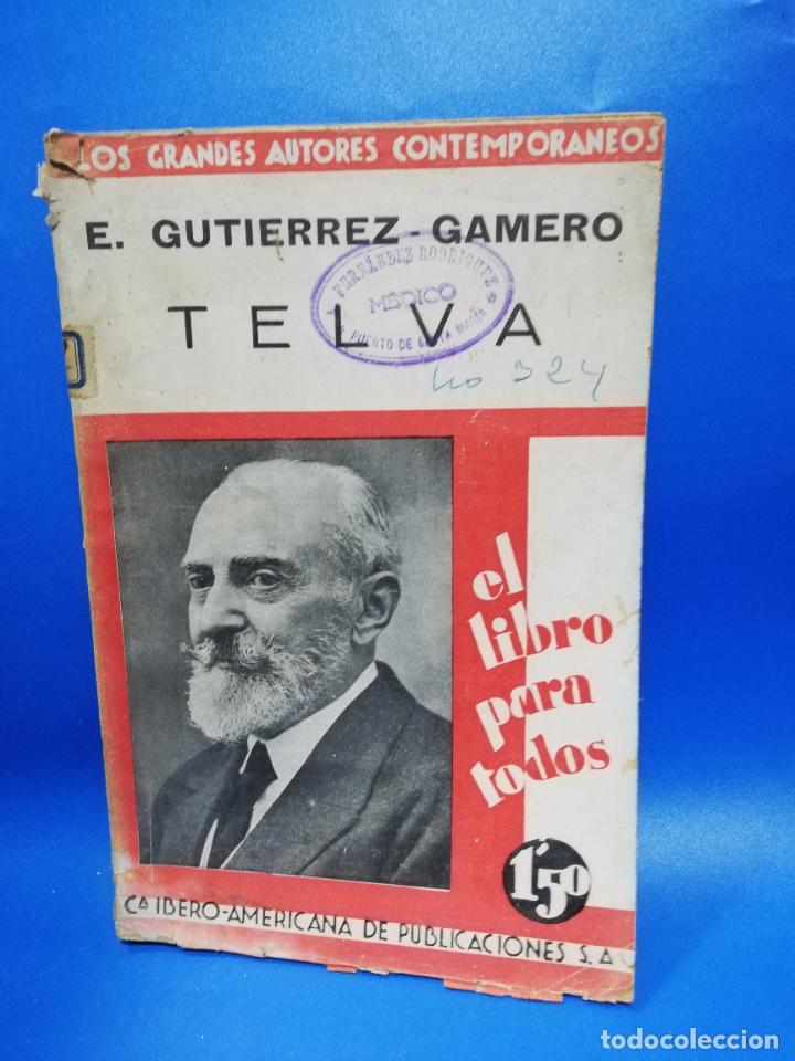 Libros antiguos: TELVA. E. GUTIERREZ-GAMERO. 1931. PAGS : 152. - Foto 1