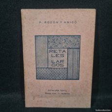 Libros antiguos: RETALES LARGOS - P.RODÓN Y AMIGÓ - CATALUÑA TEXTIL / 25.609