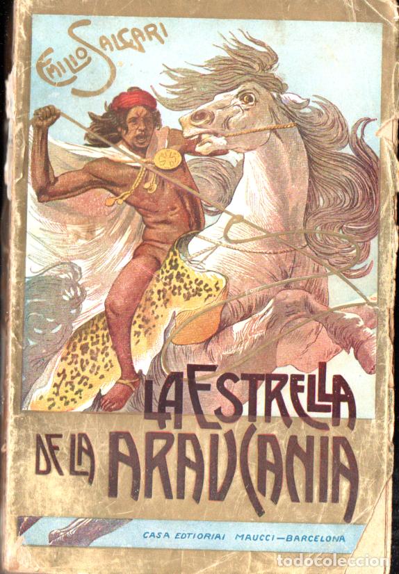 Libros antiguos: EMILIO SALGARI : LA ESTRELLA DE LA ARAUCANIA (MAUCCI) - Foto 1