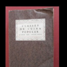 Libri antichi: CLASSES DE CUINA POPULAR. 1924-1925