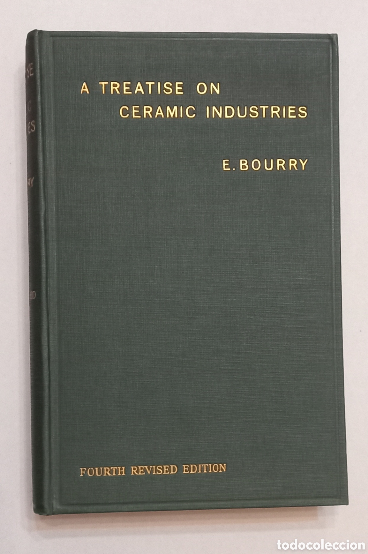 Libros antiguos: Libro: A Treatrise on Ceramic Industries - E. BOURRY - 1926 - Foto 1