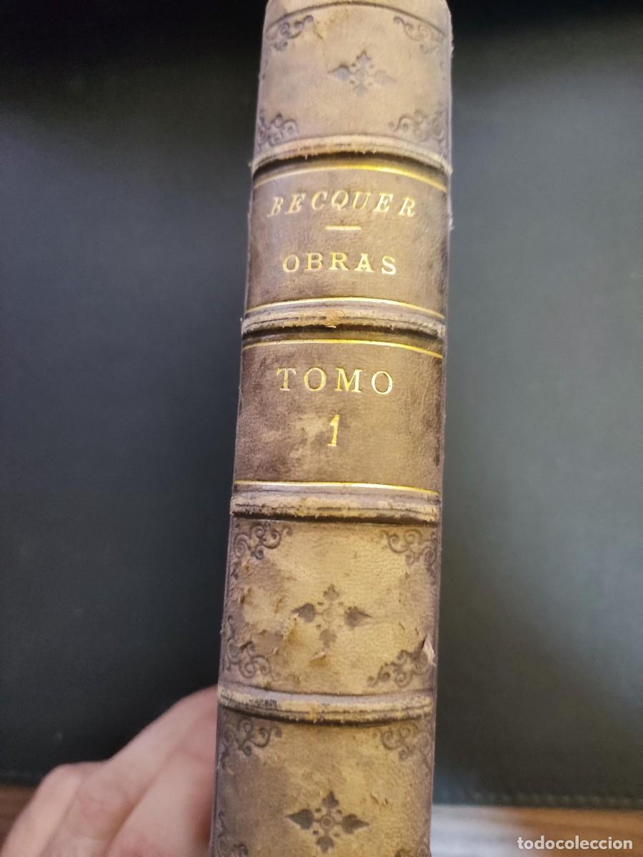 Libros antiguos: Obras de Gustavo Adolfo Becquer - Sexta Edici&oacute;n - 1907 - Foto 3