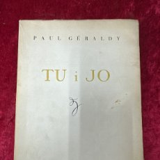 Libros antiguos: L-302. TU I JO. PAUL GÉRALDY. BARCELONA, 1937